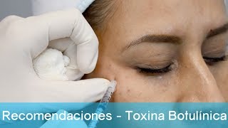 Recomendaciones posterior a la aplicación de Toxina Botulínica [upl. by Olsewski]