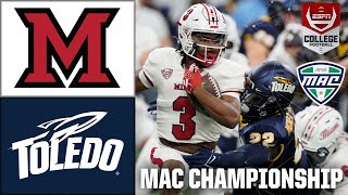 MAC Championship Game Miami OH RedHawks vs Toledo Rockets  Full Game Highlights [upl. by Hulen665]