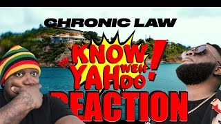 Chronic Law  Know Weh Yah Do  Official Music Video 𝐑𝐄𝐀𝐂𝐓𝐈𝐎𝐍 [upl. by Beffrey]