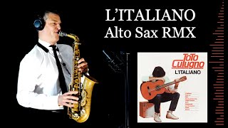 LITALIANO  Toto Cutugno  Alto Sax RMX  Free score [upl. by So]