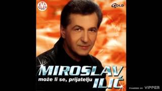 Miroslav Ilić  Zar ne vidiš moja rano  Audio 2002 [upl. by Culbert]