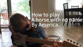 How to play horse with no name by America [upl. by Nanette]