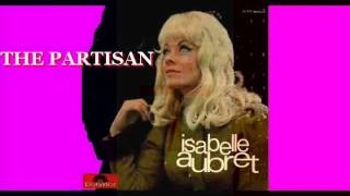 ISABELLE AUBRET  The partisan [upl. by Annaigroeg]