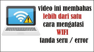 cara mengatasi jaringan wifi tanda seru kuning pada komputer atau laptop  untung berbagi [upl. by Anitsahs]