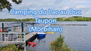 Camping du lac au Duc Taupon Morbihan 56 [upl. by Zebaj301]