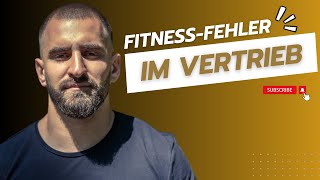 Realtalk Die größten Fitness und Abnehmfehler von Vertrieblern und die harte Wahrheit dahinter [upl. by Ambrose648]