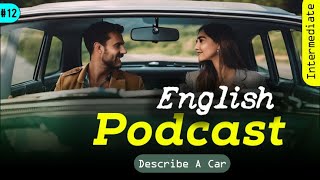 Powerful Podcasts for English Fluency  Episode 12 [upl. by Maher196]