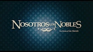 Nosotros los Nobles  Videocase versión extendida [upl. by Eelrahc]