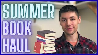 Summer Book Haul  An Erudite Adventure [upl. by Zoeller]