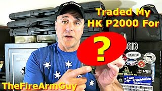 I Traded My HK P2000 for   TheFireArmGuy [upl. by Khichabia]