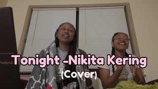 Tonight Nikita KeringCover [upl. by Okiman98]