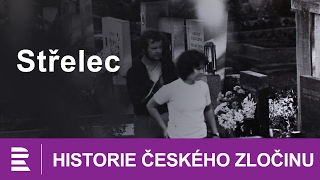 Historie českého zločinu Střelec [upl. by Yelyab83]