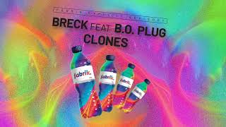 Breck  Clones feat BO Plug [upl. by Moina]