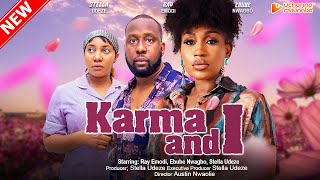 KARMA AND I  RAY EMODI EBUBE NWAGBO STELLA UDEZE AKEEM OGARA 2023 EXCLUSIVE NOLLYWOD MOVIE [upl. by Nnylharas]