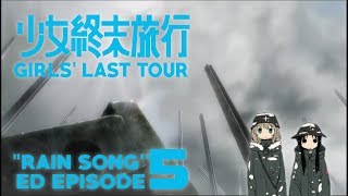 Girls Last Tour  Ending Episode 5  Amadare no Uta [upl. by Relyhcs]