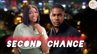 SECOND CHANCE  NEW STORY WHAT LOVE CAN DO [upl. by Keir]