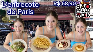 L’Entrecote de Paris Jardins Menu Completo por R 6890 Restaurant Week [upl. by Seamus]