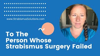 To The Person Whose Strabismus Surgery Failed [upl. by Ardnuat]