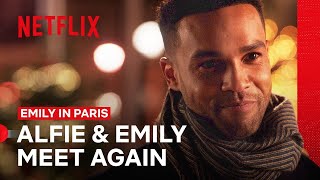 Alfie amp Emily Meet Again  Emily in Paris  Netflix Philippines [upl. by Holtorf]