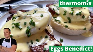 Thermomix TM6 Eggs Benedict  Hollandaise Sauce [upl. by Jarad]