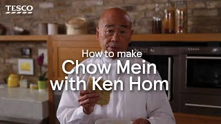 How to Make Chow Mein with Ken Hom  Tesco [upl. by Hallerson]