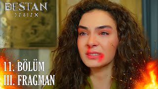 Destan 11 Bölüm 3 Fragmanı [upl. by Violeta918]