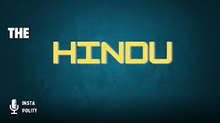 The Hindu  InstaPolity [upl. by Ardnauqal]