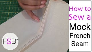 How to Sew a Mock French Seam [upl. by Sirob163]