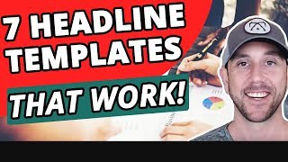 7 Headline Templates That Work Improve Your OptIn Pages Sales Pages amp Content Marketing [upl. by Lyle]