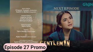 Gentleman Drama Episode 27 Promo [upl. by Tybi]