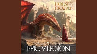 Targaryen Theme EPIC Version [upl. by Ahsinyt]