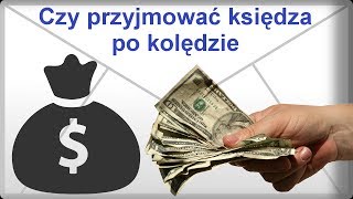 Czy wpuszczać księdza do domu po kolędzie [upl. by Settle]