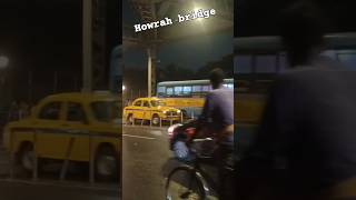 Howrah bridge goodvibes automobile subscribe viralshorts [upl. by Thrift]