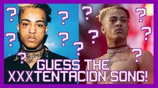 Guess The XXXTENTACION Song [upl. by Neelasor174]