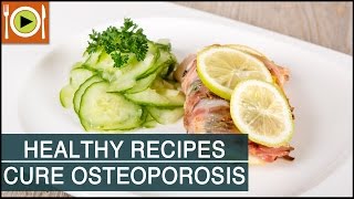 How to Treat Osteoporosis  Healthy Recipes [upl. by Grady]