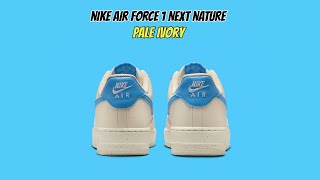 Nike Air Force 1 Next Nature Pale Ivory [upl. by Eilyah]