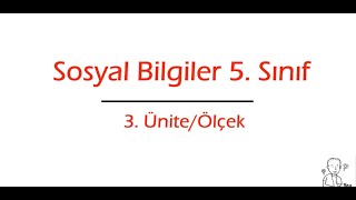 5 Sınıf Sosyal Bilgiler  3 Ünite Ölçek ve Ölçek Çeşitleri Özlem Hoca [upl. by Jacquette816]