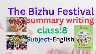 The Bizhu Festivalsummary writingfor class 8subEnglish [upl. by Cattier]