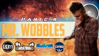 Mr Wobbles Show  Sick Battles  Parte II  Beatbox México HD [upl. by Kernan]