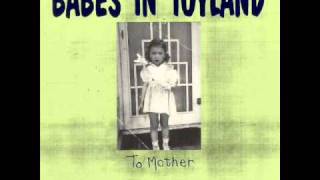 Babes in Toyland  To Mother 02 Mad Pilot [upl. by Purity]