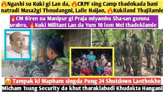 12thNovNungdang🔥Ngashi su Kuki gi Lan da 🔥CRPF sing Camp thadokada bani natradi Masa2gi Thoudang [upl. by Alberto128]