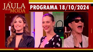 LA JAULA DE LA MODA  Programa 181024  JULI POGGIO VALENTINA SALEZZI JUAN MANUEL PONT LEDESMA [upl. by Nickie712]