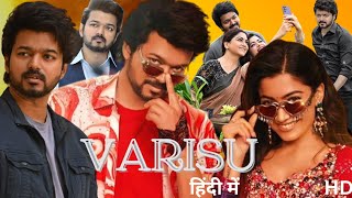 Varisu 2023  Thalapathy Vijay  Rashmika Mandanna  South Indian Dubbed Full Movie Explained hindi [upl. by Annawahs617]