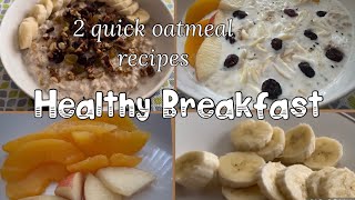 Quick oatmeal recipes Healthy breakfast recipes healthybreakfast oatsbreakfast [upl. by Valentin]