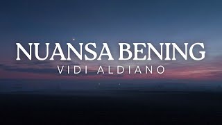 Vidi Aldiano  Nuasa Bening Lirik Lagu [upl. by Lesna528]