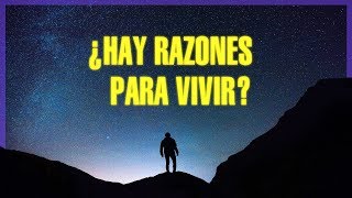 ¿Hay razones para vivir [upl. by Joh]