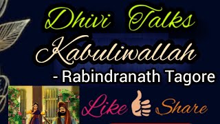 Kabuliwallah by Ravindranath Tagore Summary in Tamil 🥰 [upl. by Atnuahsal]