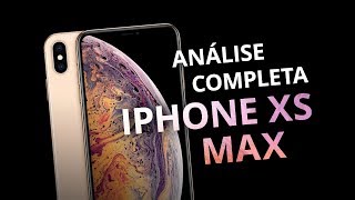 iPhone Xs Max maior não é melhor Análise  Review [upl. by Reggy]