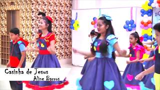 Casinha de Jesus  Aline Barros Coreografia [upl. by Miarfe4]