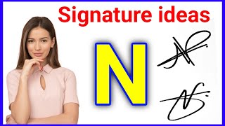 N letter signature style  N signature style  N signature ideas [upl. by Maupin]